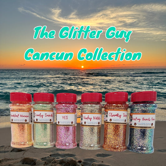 The Glitter Guy Cancun Collection
